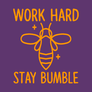 Work Hard Stay Bumble - Funny Beekeeper Gift, Honeybee Shirt, Save The Bees, Funny Beekeeper, Bees and Honey T-Shirt