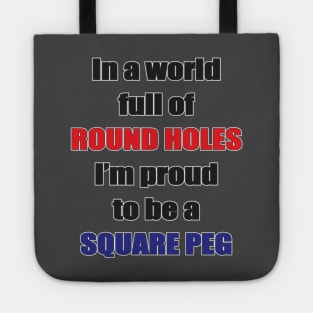 Proud to be a square peg Tote