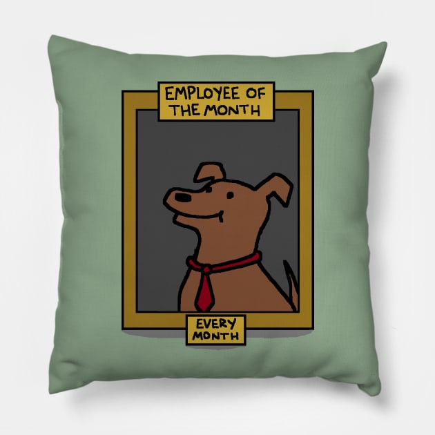 Employee of the Month Pillow by Eatmypaint