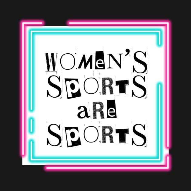 Women's Sports are Sports by Popish Culture