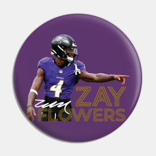 Zay Flowers Pin