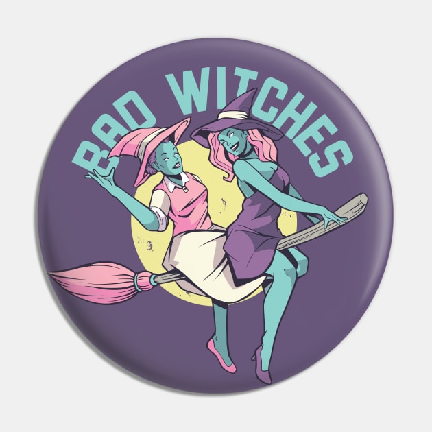 Bad Witches | Funny Halloween Witch Pin by SLAG_Creative