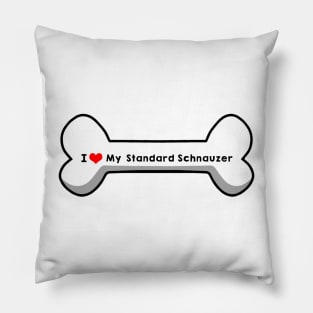 I Love My Standard Schnauzer Pillow