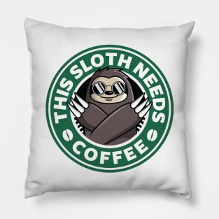 Sloth Needs Coffee Pillow