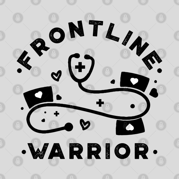 Frontline Warrior, Nurse, Doctor, Registered Nurse, Nurse Student, Frontline Healthcare Worker. by VanTees