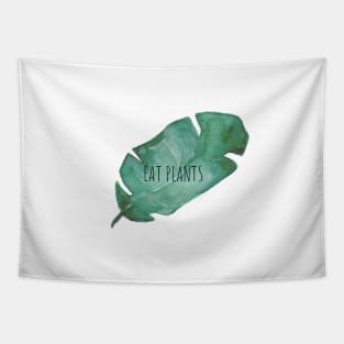 Eat Plants Tapestry