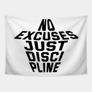 No Excuses Just Discipline Tapestry