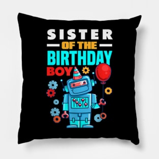 Sister Of The Birthday Boy Robot Birthday Pillow