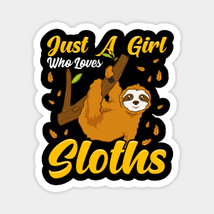 Just a Girl Who Loves Sloths Cute & Funny Sloth Magnet