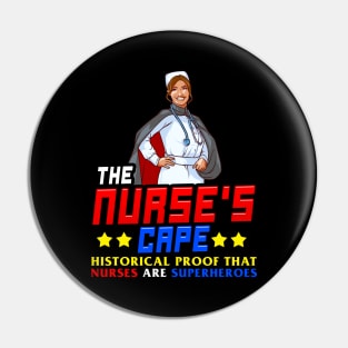 The Nurses Cape Proof That Nurses Are Superheroes Pin