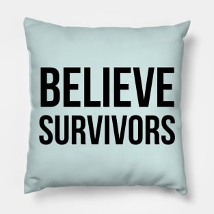 Believe Survivors Pillow