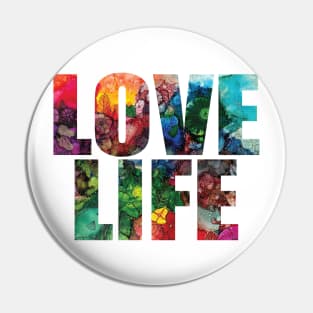 Word Art - Love Life from original alcohol ink painting Pin