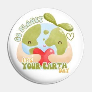 Go Planet Its Your Earth Day Teacher Kids Cute Earth Pin