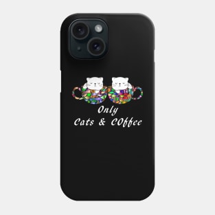 Only Cats and Coffee Phone Case