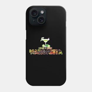 I Need A Huge Margarita Phone Case