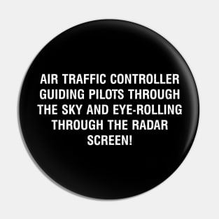 Air Traffic Controller Guiding pilots through the sky Pin