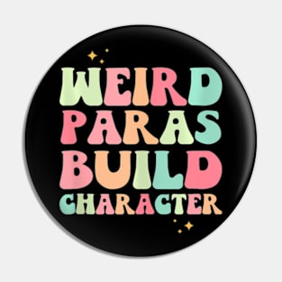 Weird Paras Build Character Groovy Pin