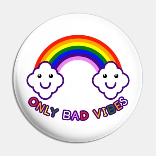 Just Bad Vibes Pin