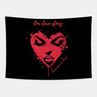 Our love story. A Valentines Day Celebration Quote With Heart-Shaped Woman Tapestry