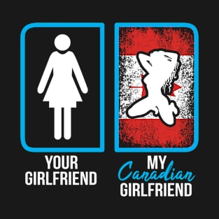 canadian girlfriend T-Shirt