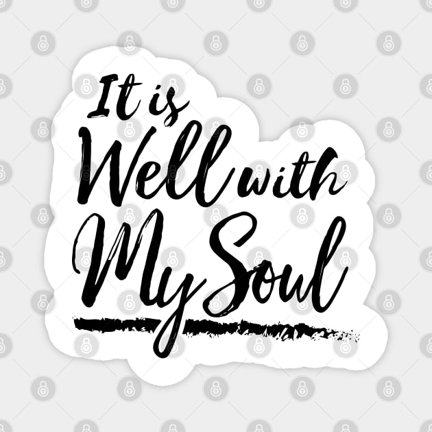 It Is Well With My Soul Magnet by thefunkysoul