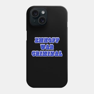 Emhoff - War Criminal - Back Phone Case