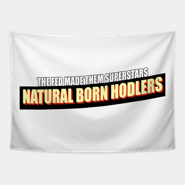 Natural Born Hodlers Lite Tapestry by Destro