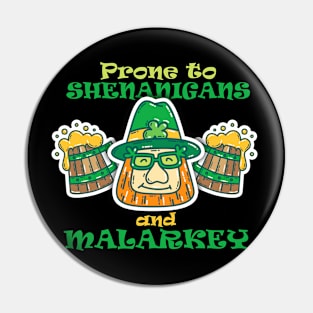 prone to shenanigans and malarkey funny Pin