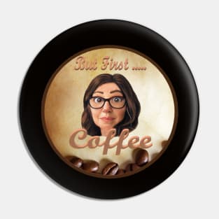 But First Coffee Pin