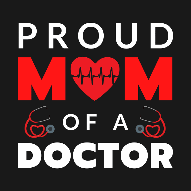 Proud mom of a doctor by AllPrintsAndArt