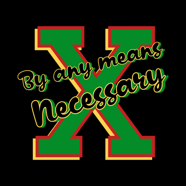 By Any Means Necessary Malcolm X by Odd Hourz Creative