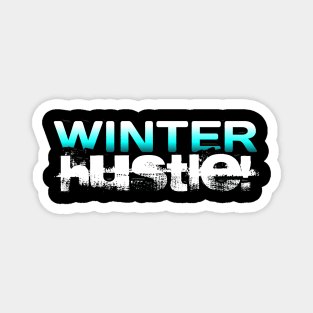 Winter Hustle - New Year's Workout Fitness Motivational Magnet