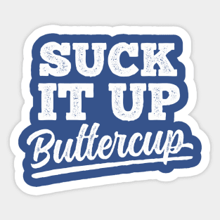 Chin up buttercup sticker