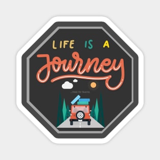 life is a journey Magnet