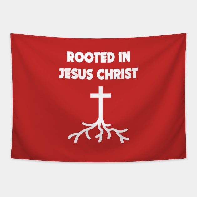 Rooted in Jesus Christ Tapestry by JevLavigne