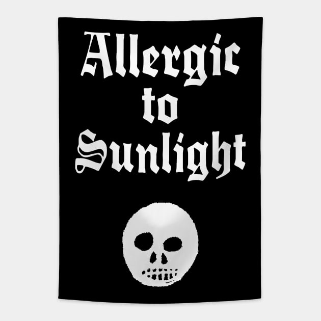 Allergic To Sunlight Tapestry by DankFutura