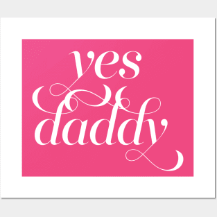 Yes Daddy DDLG Dom Sub Design Poster for Sale by thegoodwordsco