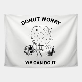 Funny Donuts Lover Go to Workout Tapestry