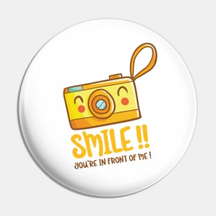 Smile !! You're in front of me ! Pin