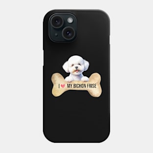 I Love My Bichon Frise Phone Case