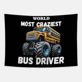 WORLD MOST CRAZIEST BUS DRIVER Tapestry