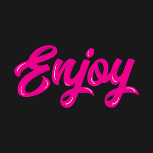 Enjoy T-Shirt