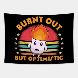 Burnt Out But Optimistic Tapestry