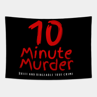 10 Minute Murder Logo Tapestry