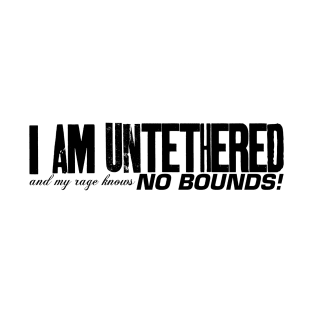 I Am Untethered T-Shirt