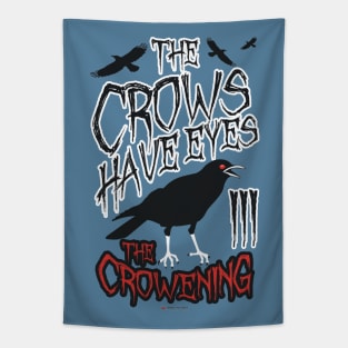 The Crows Have Eyes Tapestry