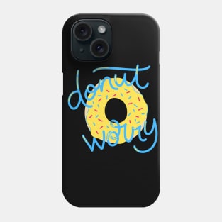 donut worry funny art Phone Case