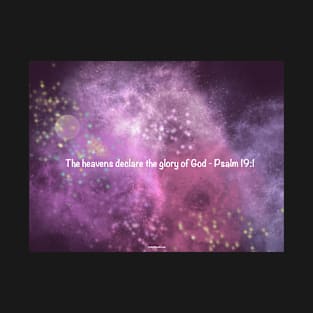 Psalm 19:1 over Nebula 3 T-Shirt