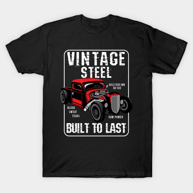 Discover Vintage Steel Hot Rod Pick Up - Rat Rod Pickup - T-Shirt