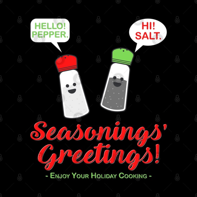 Seasonings Greetings Shirt, Salt Pepper Shaker Shirt, Funny Happy New Year Christmas Holiday Shirt, Foodie Chef Cook Food Gift Idea by DESIGN SPOTLIGHT